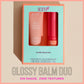 Juicy Quench - Glossy Balm Duo
